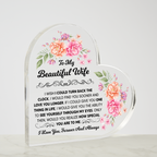 TO MY BEAUTIFUL WIFE ACRYLIC HEART PLAQUE