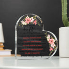 To My Beautiful Daughter Acrylic Heart Plaque