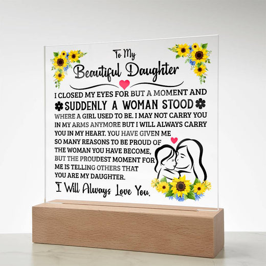 TO MY DAUGHTER SQUARE ACRYLIC PLAQUE