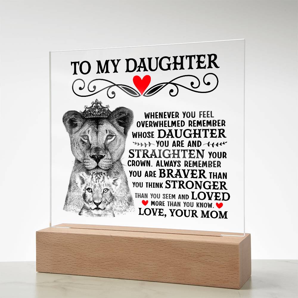 TO MY DAUGHTER LION CROWN ACRYLIC SQUARE PLAQUE