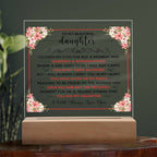 TO MY BEAUTIFUL DAUGHTER SQUARE ACRYLIC PLAQUE